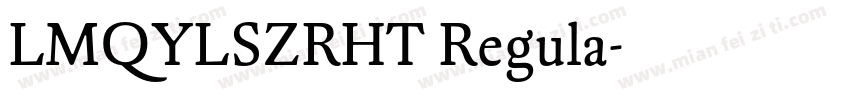 LMQYLSZRHT Regula字体转换